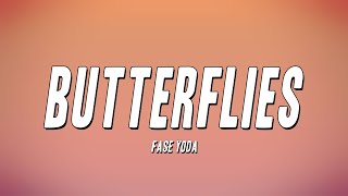 Fase Yoda  Butterflies Lyrics [upl. by Missi]