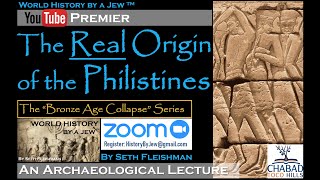 The REAL Origin of the Philistines Z11 by Seth Fleishman  World History by a Jew™ [upl. by Warrin239]