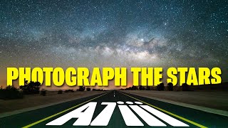 Sony A7iii Astrophotography  HOW TO PHOTOGRAPH THE STARS [upl. by Hunley181]