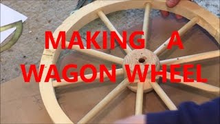 MAKING A WAGON WHEEL  WOODWORKING [upl. by Akena]