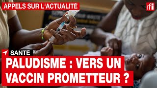 Paludisme  vers un vaccin prometteur [upl. by Nas]