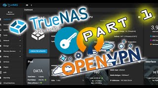 How to Configure OpenVPN on TrueNas 12  Setup your own Home VPN  Part 1 [upl. by Elades283]