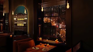 Cozy New York Restaurant ambience  Relaxing Jazz music rain city lights 3 hours [upl. by Christine960]