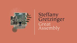 Steffany Gretzinger  Great Assembly Official Lyric Video [upl. by Engelhart]