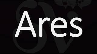 How to Pronounce Ares CORRECTLY [upl. by Acisey]