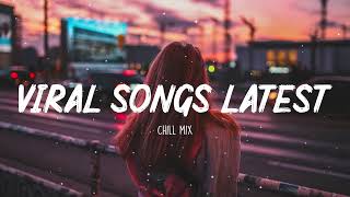 Trending Tiktok songs 2022 👑 Viral songs latest  New Tiktok songs 2022 [upl. by Acirretahs740]