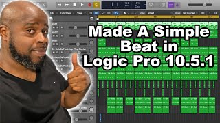 Making A Simple Beat in Logic Pro X 105 [upl. by Oloapnaig]