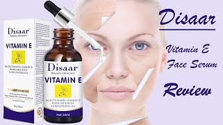 Disaar Vitamin E Face Serum Review  Vitamin E Serum Review [upl. by Hteboj726]