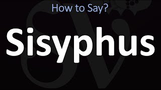 How to Pronounce Sisyphus CORRECTLY [upl. by Ellehcar]