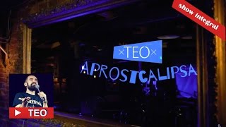 APROSTCALIPSA  Show integral  Teo StandUp Comedy [upl. by Davida]