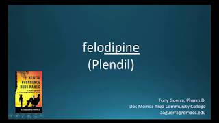 CC How to Pronounce felodipine Plendil Backbuilding Pharmacology [upl. by Dukie]