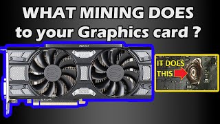 What MINING does to Graphics Cards [upl. by Notxarb686]