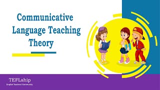 1 Communicative Language Teaching Theory [upl. by Iad21]