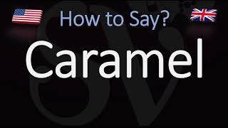 How to Pronounce Caramel CORRECTLY [upl. by Cioban611]