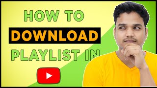 How to Download Youtube Playlist [upl. by Orton477]