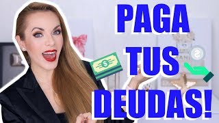 CÓMO PAGAR TUS DEUDAS TIPS QUE FUNCIONAN [upl. by Yelrahc]