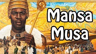 Mansa Musa The Richest Man Who Ever Lived African History Explained [upl. by Nueoht]