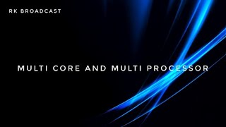 Multicore and Multi processor Systems [upl. by Ahsinrats580]