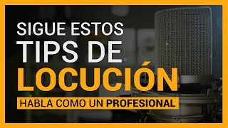 7 TIPS DE LOCUCIÓN fáciles de aprender 🔥 ¿Como ser buen locutor Ejercicios para hacer locución [upl. by Matilde]