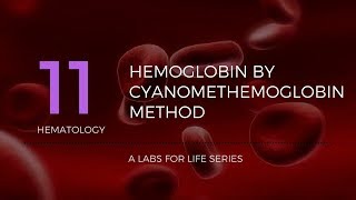 Haemoglobin by Cyanomethemoglobin Method [upl. by Alma]