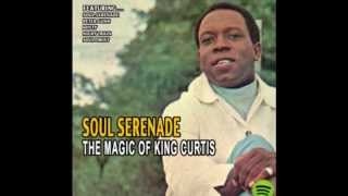 King Curtis  Soul Serenade Stereo  1964 [upl. by Shinberg]