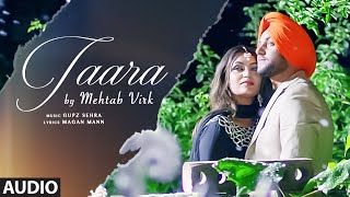 MEHTAB VIRK TAARA Full Audio Song  Latest Punjabi Song 2016 [upl. by Zohara94]