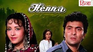 Henna Hindi Full Movie Amazing Facts and Review  Rishi Kapoor Zeba Bakhtiar Ashwini Bhave [upl. by Tena]