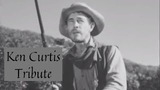 Ken Curtis Tribute [upl. by Horatia]