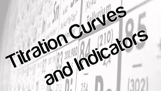 Titration curves and indicators [upl. by Atniuq]