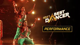 Indias Best Dancer  Swetha Warrier amp Bhawna Khanduja  गोंधळ  Folk Fusion  Street O Classical [upl. by Pompea]