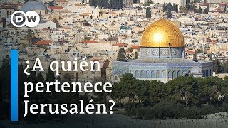 ¿A quién pertenece Jerusalén  DW Documental [upl. by Ennaihs]