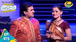 Taarak Mehta Ka Ooltah Chashmah  Episode 975  Full Episode [upl. by Etsirk]