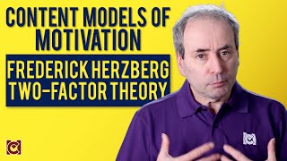 Frederick Herzberg and the Twofactor Theory  Content Models of Motivation [upl. by Stubstad208]