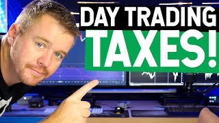 DAY TRADING TAXES EXPLAINED [upl. by Linad367]