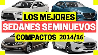 AUTOS SEMINUEVOS que SÍ debes comprar sedanes compactos  Motoren Mx [upl. by Oigroeg744]