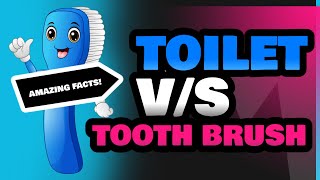 Toilet and Tooth Brush [upl. by Nerwal]