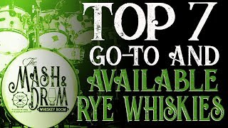 Top 7 Go To and Available Rye Whiskies [upl. by Lainad]