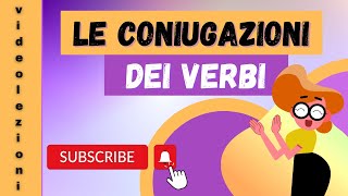 Le coniugazioni dei verbi [upl. by Angela]