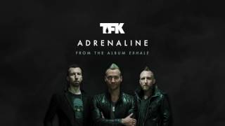 Thousand Foot Krutch  Adrenaline Official Audio [upl. by Fulviah]