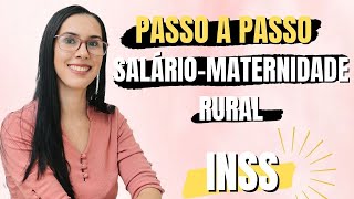 Como SOLICITAR Salário Maternidade Rural│ Salário MATERNIDADE RURAL 2021 [upl. by Katt]