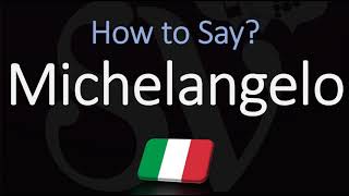 How to Pronounce Michelangelo in Italian CORRECTLY [upl. by Dysart]