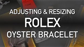 How To Adjust and Resize the Rolex Oyster Bracelet [upl. by Aekerly113]