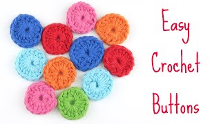 How to Crochet Easy Buttons [upl. by Olinde170]