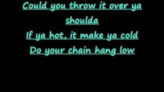 Jibbs  Chain Hang Low Lyrics [upl. by Dnallor143]