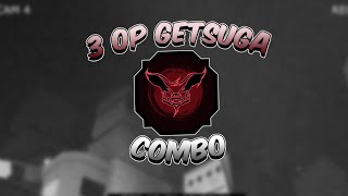 3 OP Getsuga Combos  Shindo Life [upl. by Ahsiuqram]