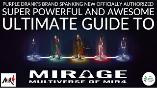 Ultimate Guide To MIRAGE  MIR4 [upl. by Ame]