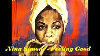 Nina Simone  Feeling Good lyrics on screen [upl. by Cynthy595]