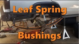 Leaf Spring Bushing Replacement [upl. by Pollard]