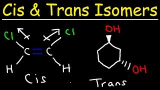 Cis and Trans Isomers [upl. by Lovell586]