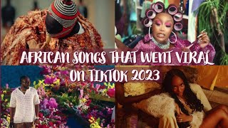 African Songs That Went Viral On Tiktok 2023 [upl. by Norre]